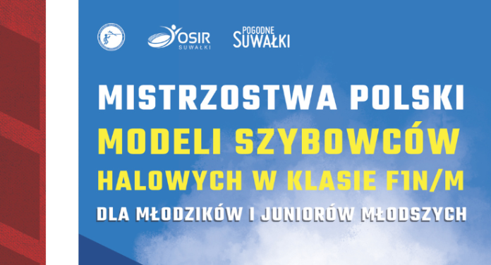 Lenkijos uždarų patalpų sklandytuvų modeliavimo čempionatas ir OSiR 50-mečio taurė Suvalkuose